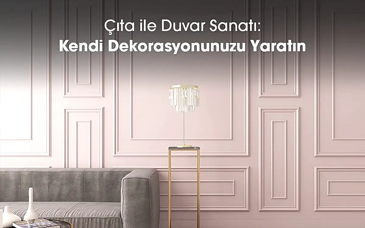Çıta ile Duvar Sanatı: Kendi Dekorasyonunuzu Yaratın