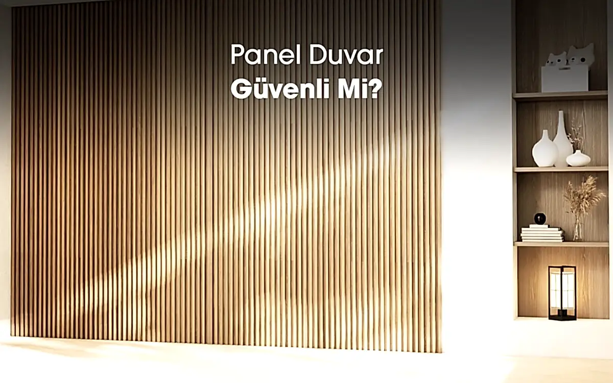 Panel Duvar Güvenli Mi?
