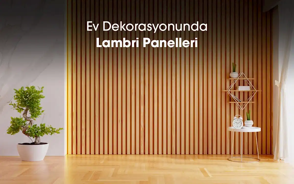 Ev Dekorasyonunda Lambri Panelleri